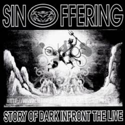 Sin Offering : Story of Dark Infront the Live